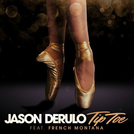 Jason Derulo - Tip Toe (feat. French Montana) 2017