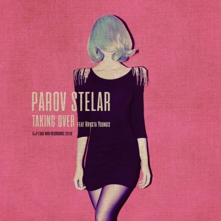 Parov Stelar - Taking Over (feat. Krysta Youngs) (2018)