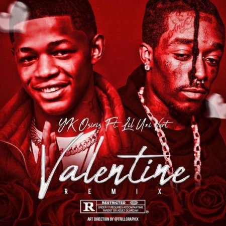 Lil Uzi Vert x YK Osiris - Valentine (Remix) (2018)