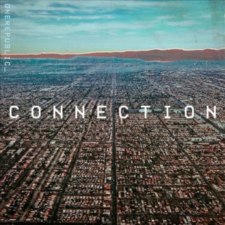 OneRepublic - Connection (2018) » Музонов.Нет! Скачать Музыку.