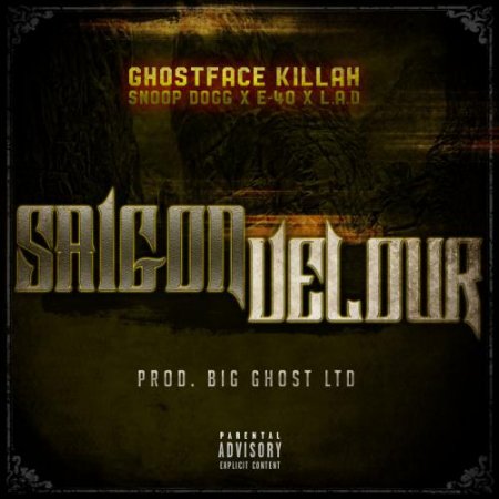 Ghostface Killah - Saigon Velour (Feat. Snoop Dogg, E-40 & L.A.