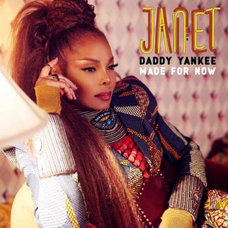 Janet Jackson & Daddy Yankee - Made For Now (2018) » Музонов.Нет.