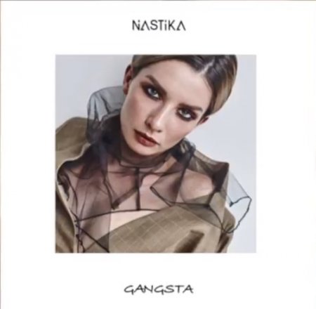 Nastika - Gangsta (2018) » Музонов.Нет! Скачать Музыку Бесплатно В.