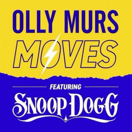 Olly Murs & Snoop Dogg - Moves (2018) » Музонов.Нет! Скачать.