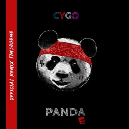 CYGO - Panda E (Tim3bomb Remix) (2018) » Музонов.Нет! Скачать.