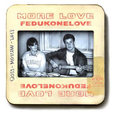 Feduk - More Love (2018) » Музонов.Нет! Скачать Музыку Бесплатно В.