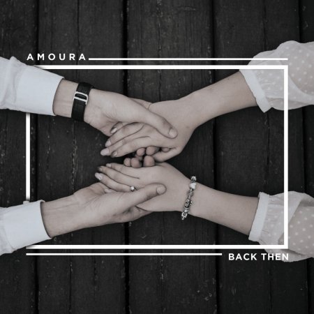 Amoura - Back Then (2019) » Музонов.Нет! Скачать Музыку Бесплатно.