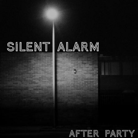 After Party - Silent Alarm (2019) » Музонов.Нет! Скачать Музыку.