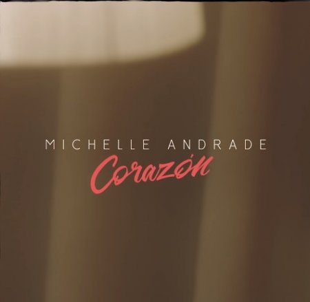 Michelle Andrade - Corazon (DJ Lutique Remix) (2019) » Музонов.Нет.