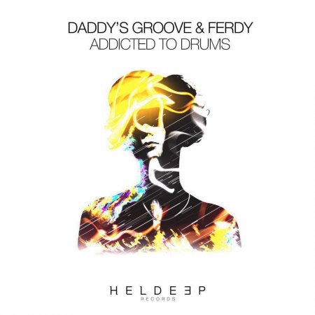 Daddy'S Groove & Ferdy - Addicted To Drums (Extended Mix) (2019.