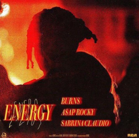 BURNS, A$AP Rocky & Sabrina Claudio - Energy - Energy (2019.