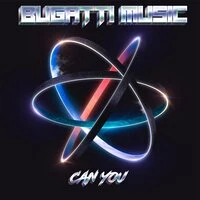 Bugatti Music - Can You » Музонов.нет! Скачать музыку бесплатно в